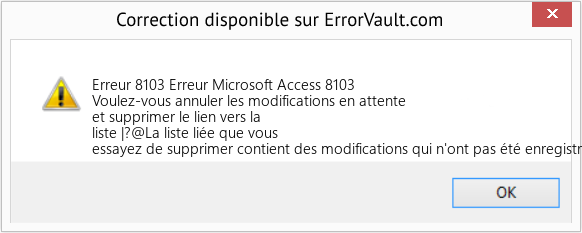 Fix Erreur Microsoft Access 8103 (Error Erreur 8103)