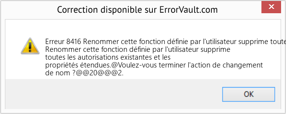 Fix Renommer cette fonction définie par l'utilisateur supprime toutes les autorisations existantes et les propriétés étendues (Error Erreur 8416)