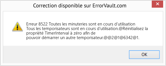 Download Error Erreur 8522 (Toutes les minuteries sont en cours d'utilisation) Repair Tool Fix Toutes les minuteries sont en cours d'utilisation (Error Erreur 8522)