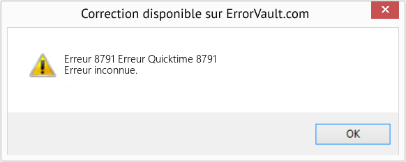 Fix Erreur Quicktime 8791 (Error Erreur 8791)