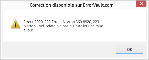 Fix Erreur Norton 360 8920, 223 (Error Erreur 8920, 223)