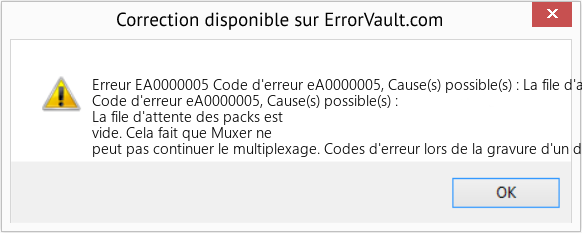 Fix Code d'erreur eA0000005, Cause(s) possible(s) : La file d'attente des packs est vide (Error Erreur EA0000005)