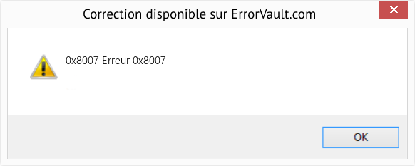 Fix Erreur 0x8007 (Error 0x8007)