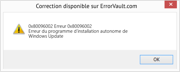 Fix Erreur 0x80096002 (Error 0x80096002)