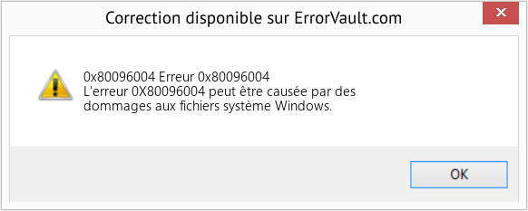 Fix Erreur 0x80096004 (Error 0x80096004)