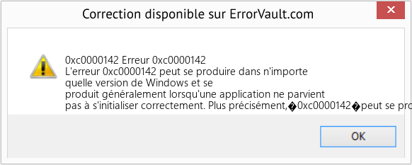 Fix Erreur 0xc0000142 (Error 0xc0000142)