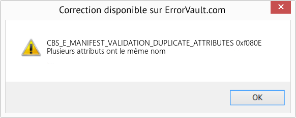 Fix 0xf080E (Error CBS_E_MANIFEST_VALIDATION_DUPLICATE_ATTRIBUTES)
