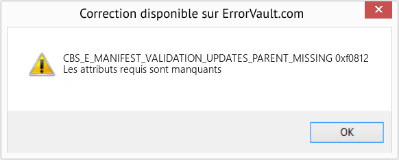 Fix 0xf0812 (Error CBS_E_MANIFEST_VALIDATION_UPDATES_PARENT_MISSING)