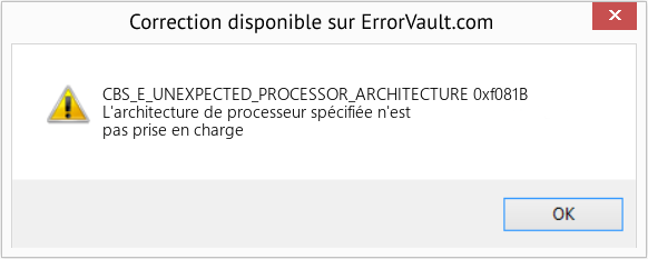 Fix 0xf081B (Error CBS_E_UNEXPECTED_PROCESSOR_ARCHITECTURE)