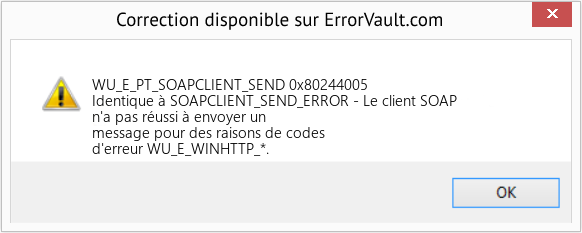 Fix 0x80244005 (Error WU_E_PT_SOAPCLIENT_SEND)