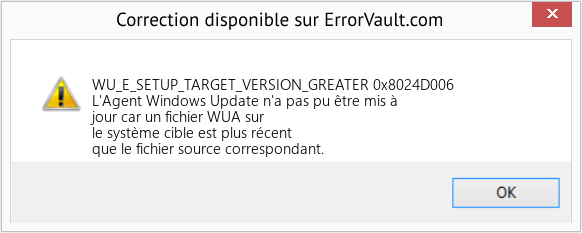 Fix 0x8024D006 (Error WU_E_SETUP_TARGET_VERSION_GREATER)
