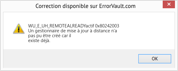 Fix 0x80242003 (Error WU_E_UH_REMOTEALREADYactif)
