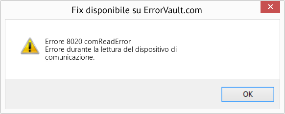 Fix comReadError (Error Errore 8020)