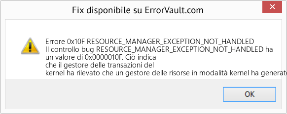 Fix RESOURCE_MANAGER_EXCEPTION_NOT_HANDLED (Error Errore 0x10F)