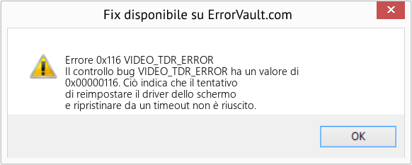 Fix VIDEO_TDR_ERROR (Error Errore 0x116)