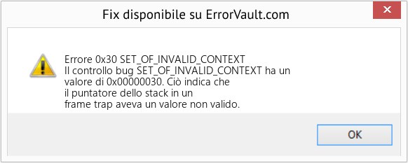 Fix SET_OF_INVALID_CONTEXT (Error Errore 0x30)