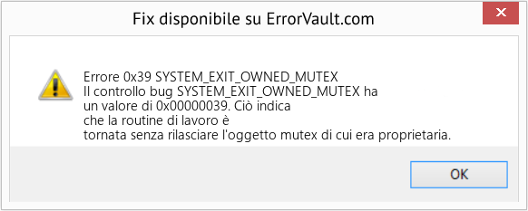 Fix SYSTEM_EXIT_OWNED_MUTEX (Error Errore 0x39)