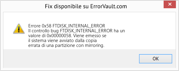 Fix FTDISK_INTERNAL_ERROR (Error Errore 0x58)