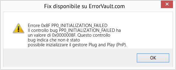 Fix PP0_INITIALIZATION_FAILED (Error Errore 0x8F)