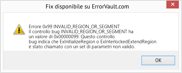 Fix INVALID_REGION_OR_SEGMENT (Error Errore 0x99)
