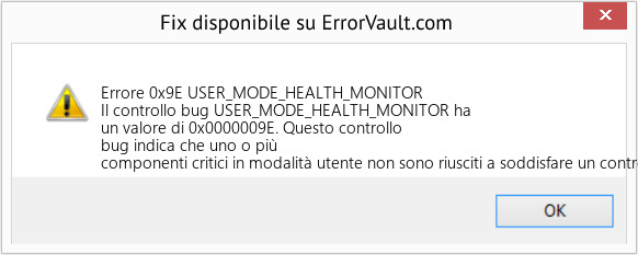 Fix USER_MODE_HEALTH_MONITOR (Error Errore 0x9E)