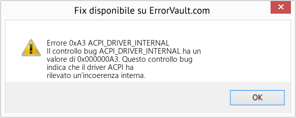 Fix ACPI_DRIVER_INTERNAL (Error Errore 0xA3)