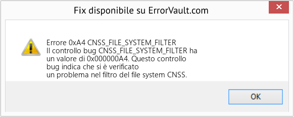 Fix CNSS_FILE_SYSTEM_FILTER (Error Errore 0xA4)