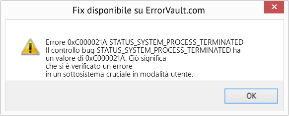 Fix STATUS_SYSTEM_PROCESS_TERMINATED (Error Errore 0xC000021A)