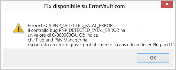 Fix PNP_DETECTED_FATAL_ERROR (Error Errore 0xCA)