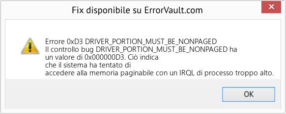 Fix DRIVER_PORTION_MUST_BE_NONPAGED (Error Errore 0xD3)
