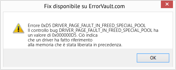 Fix DRIVER_PAGE_FAULT_IN_FREED_SPECIAL_POOL (Error Errore 0xD5)