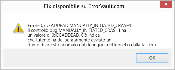 Fix MANUALLY_INITIATED_CRASH1 (Error Errore 0xDEADDEAD)