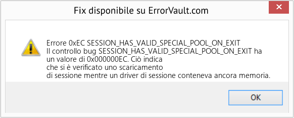 Fix SESSION_HAS_VALID_SPECIAL_POOL_ON_EXIT (Error Errore 0xEC)
