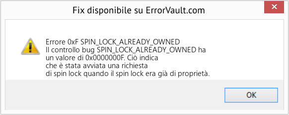 Fix SPIN_LOCK_ALREADY_OWNED (Error Errore 0xF)