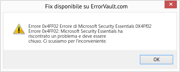 Fix Errore di Microsoft Security Essentials 0X4Ff02 (Error Codee 0x4FF02)