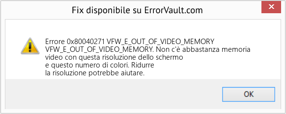 Fix VFW_E_OUT_OF_VIDEO_MEMORY (Error Codee 0x80040271)