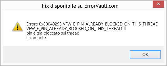 Fix VFW_E_PIN_ALREADY_BLOCKED_ON_THIS_THREAD (Error Codee 0x80040293)
