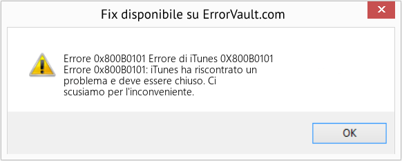 Fix Errore di iTunes 0X800B0101 (Error Codee 0x800B0101)