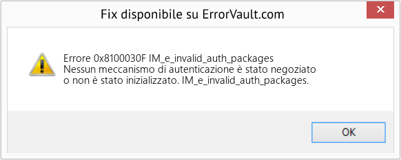 Fix IM_e_invalid_auth_packages (Error Codee 0x8100030F)