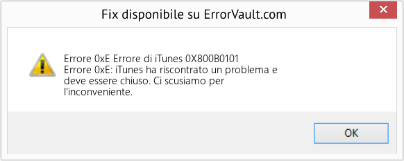 Download Error <?php echo $number; ?> (Errore di iTunes 0X800B0101) Repair Tool Fix Errore di iTunes 0X800B0101 (Error Codee 0xE)