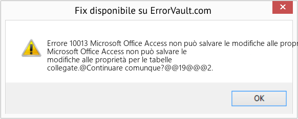 Fix Microsoft Office Access non può salvare le modifiche alle proprietà per le tabelle collegate (Error Codee 10013)