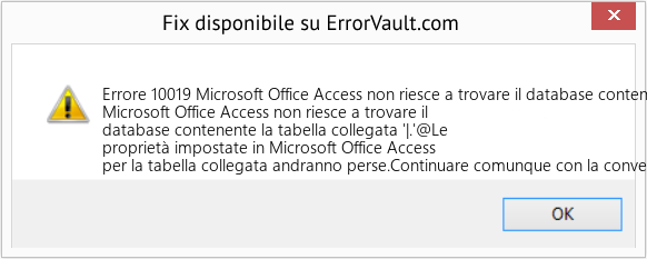Fix Microsoft Office Access non riesce a trovare il database contenente la tabella collegata '| (Error Codee 10019)