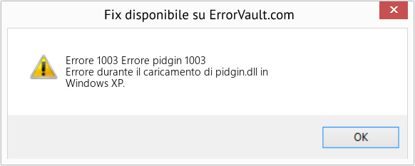 Fix Errore pidgin 1003 (Error Codee 1003)