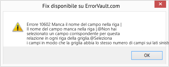 Fix Manca il nome del campo nella riga | (Error Codee 10602)