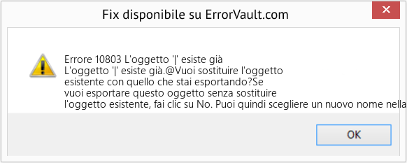 Fix L'oggetto '|' esiste già (Error Codee 10803)