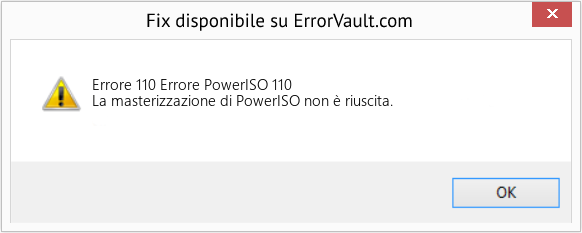 Fix Errore PowerISO 110 (Error Codee 110)