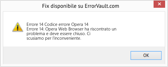 Download Error <?php echo $number; ?> (Codice errore Opera 14) Repair Tool Fix Codice errore Opera 14 (Error Codee 14)