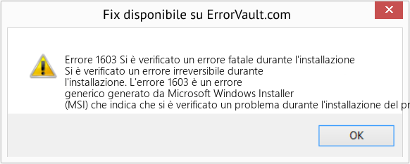 Fix Si è verificato un errore fatale durante l'installazione (Error Codee 1603)