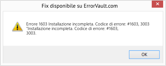 Fix Installazione incompleta. Codice di errore: #1603, 3003 (Error Codee 1603)