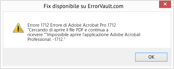 Fix Errore di Adobe Acrobat Pro 1712 (Error Codee 1712)